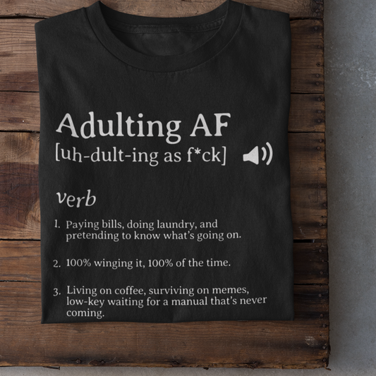 Adulting AF - Womens Relaxed Fit