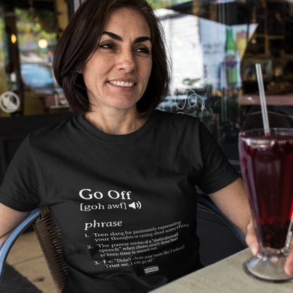 Go Off Women's Relaxed T-Shirt