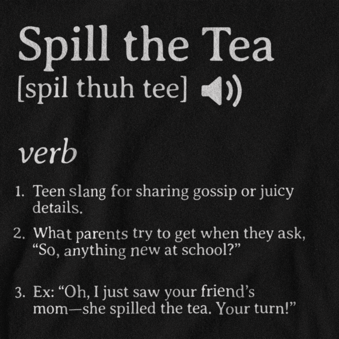 Spill the Tea Parent Edition T-Shirt